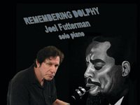 Remembering Dolphy - Joel Futterman