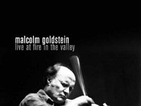 Live at Fire In The Valley - Malcolm Goldstein