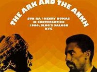 The Ark And The Ankh - Sun Ra & Henry Dumas