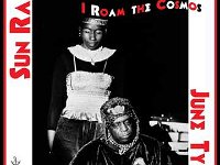 I Roam The Cosmos - Sun Ra & June Tyson